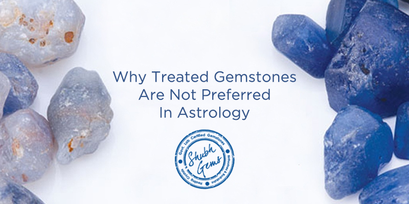 Do Not Buy Treated Gemstones For Astrological Purposes Do Not Buy Treated Gemstones For Astrological Purposes